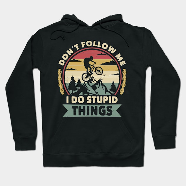 Not follow Stupid idea bike Hoodie by POS